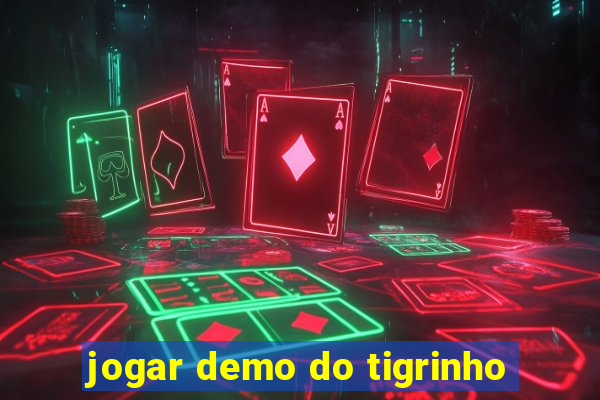 jogar demo do tigrinho