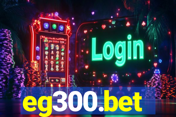 eg300.bet