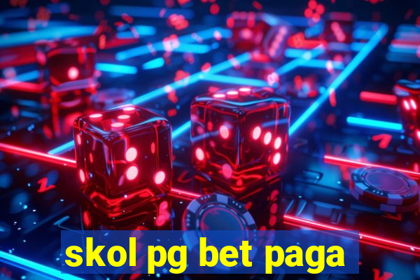 skol pg bet paga