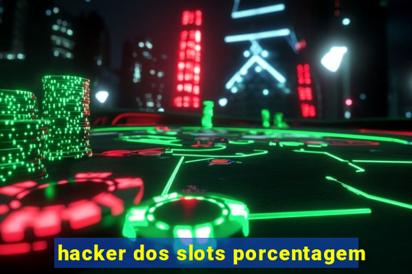 hacker dos slots porcentagem