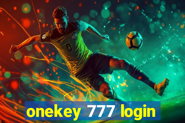 onekey 777 login