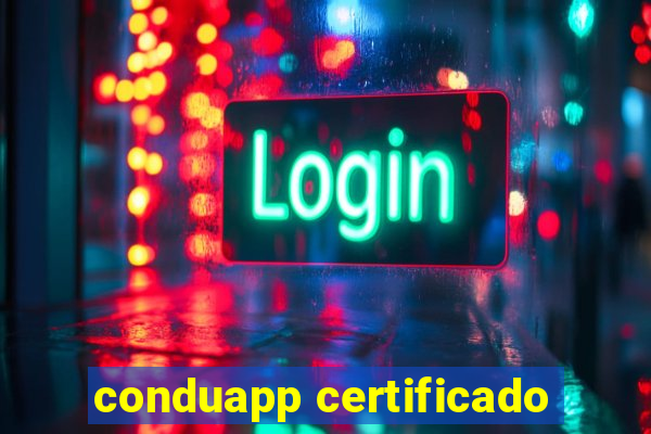 conduapp certificado