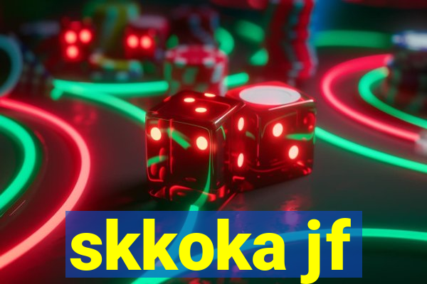 skkoka jf