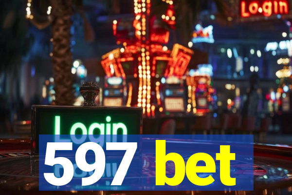 597 bet