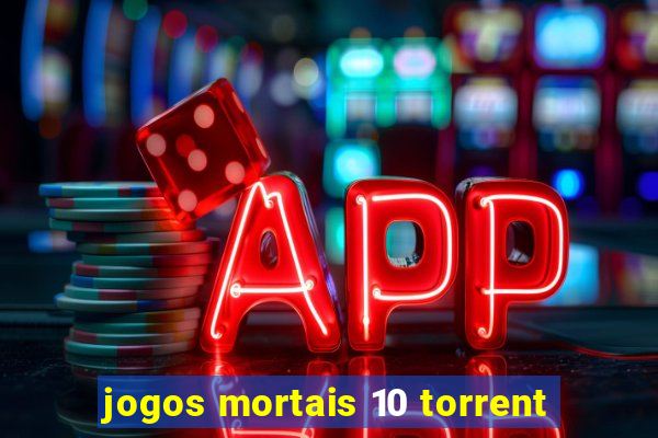 jogos mortais 10 torrent