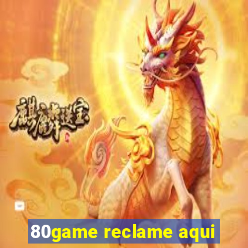 80game reclame aqui