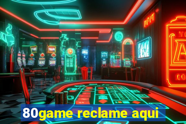 80game reclame aqui