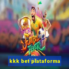 kkk bet plataforma