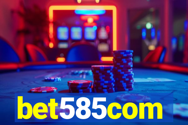 bet585com