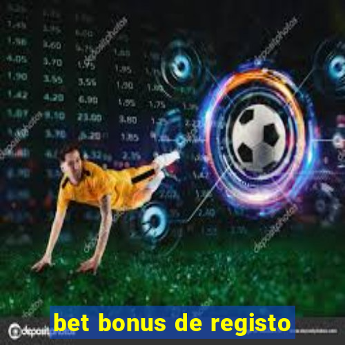 bet bonus de registo