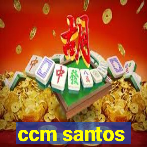 ccm santos