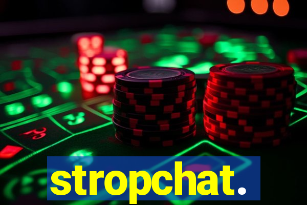 stropchat.