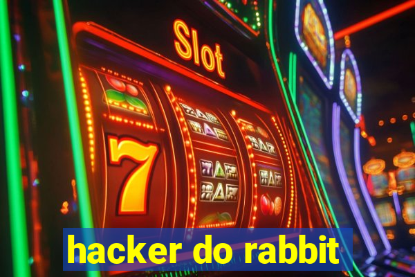 hacker do rabbit