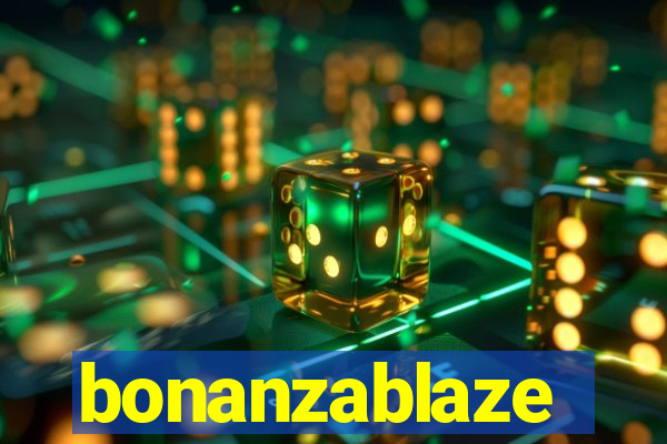 bonanzablaze