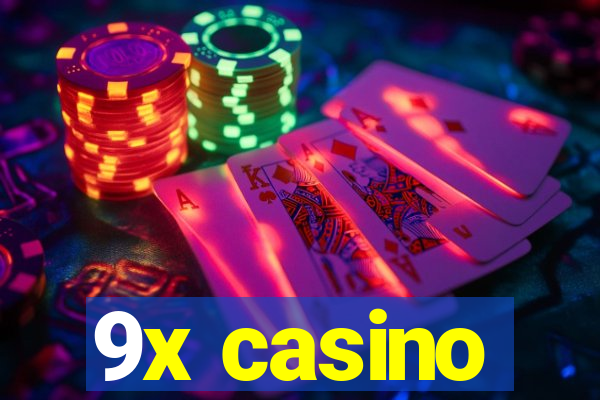 9x casino