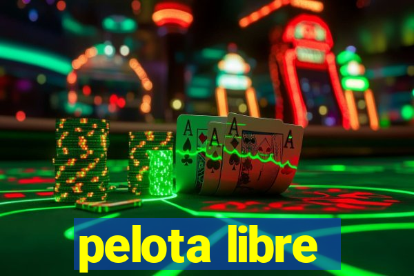 pelota libre