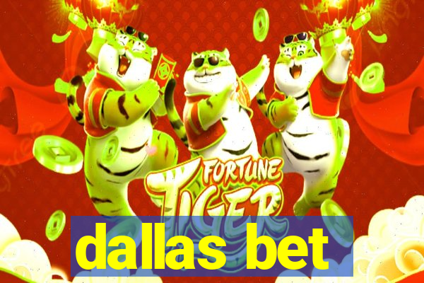 dallas bet