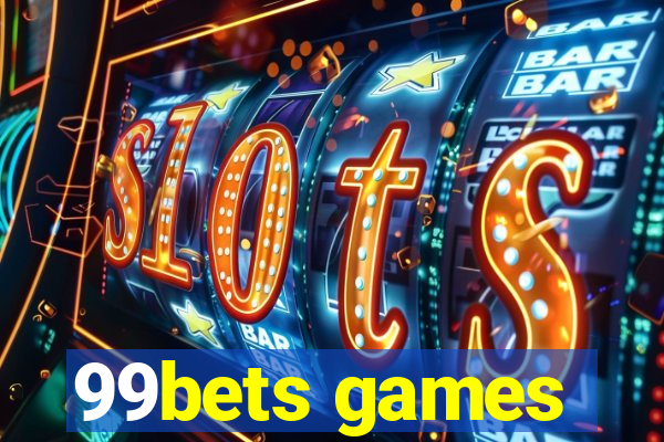 99bets games