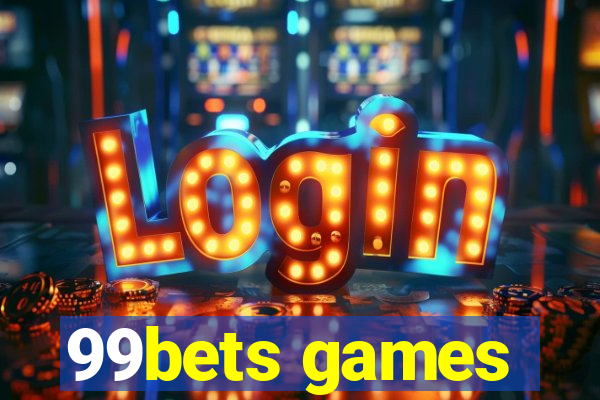 99bets games