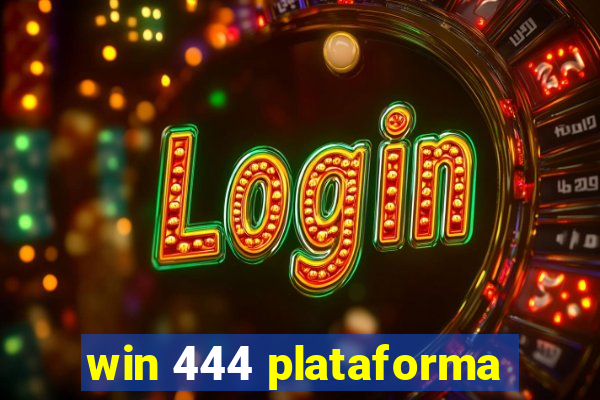 win 444 plataforma