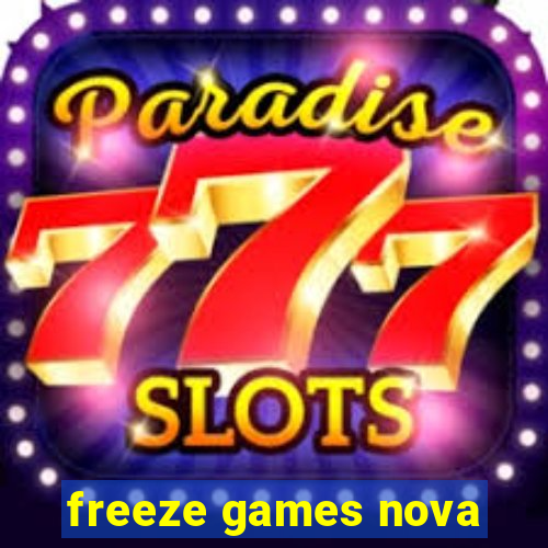 freeze games nova