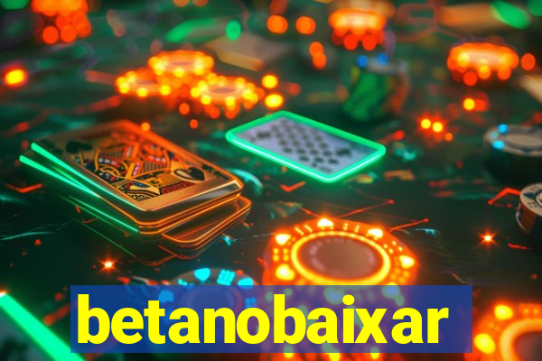 betanobaixar