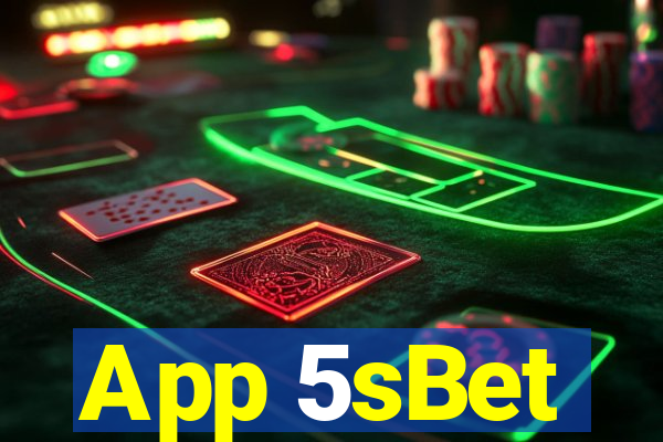 App 5sBet