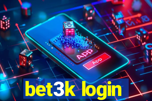 bet3k login