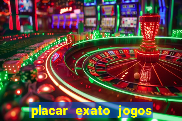 placar exato jogos de hoje