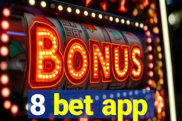 8 bet app