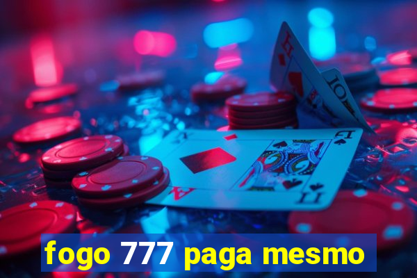 fogo 777 paga mesmo