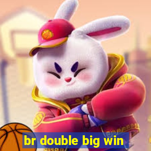 br double big win