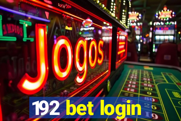 192 bet login