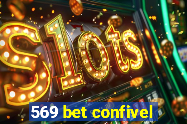 569 bet confivel