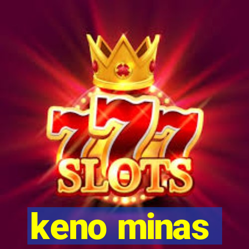 keno minas