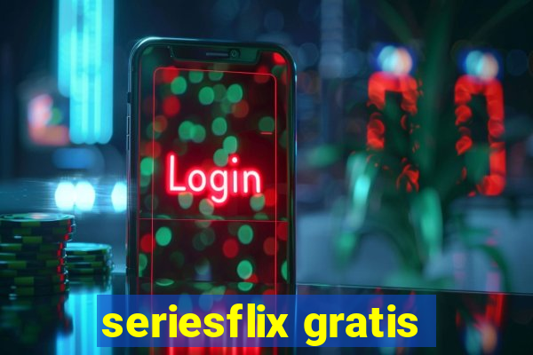 seriesflix gratis