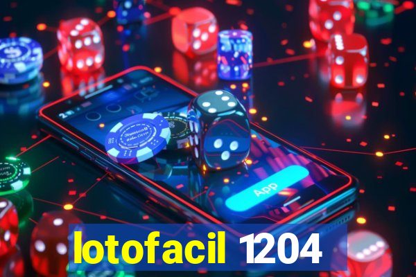 lotofacil 1204