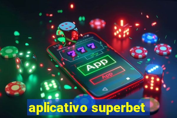 aplicativo superbet