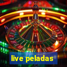 live peladas