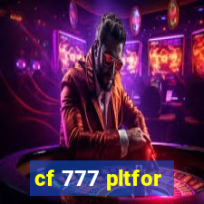 cf 777 pltfor