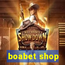 boabet shop