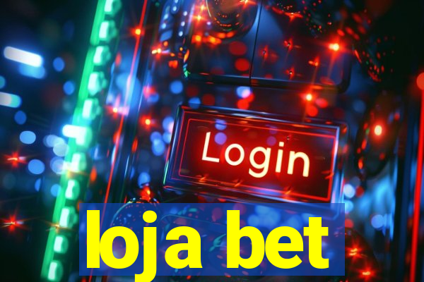 loja bet