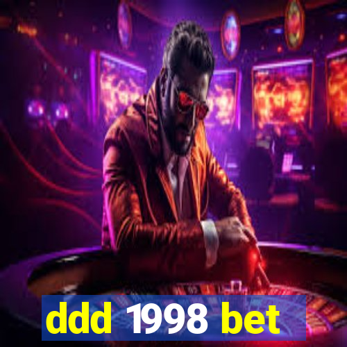 ddd 1998 bet