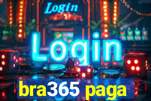 bra365 paga