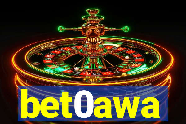 bet0awa