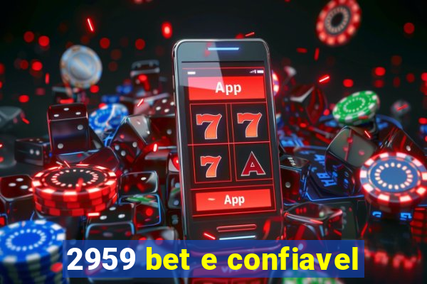 2959 bet e confiavel