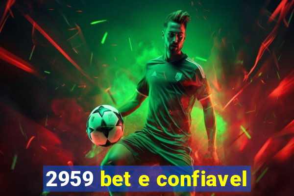 2959 bet e confiavel