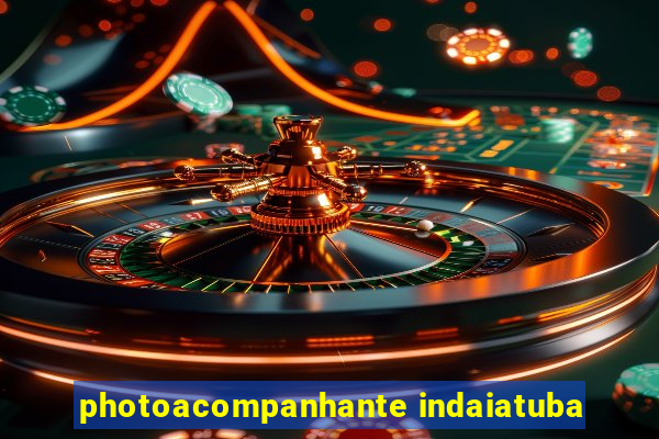 photoacompanhante indaiatuba