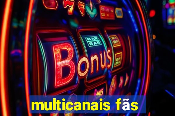 multicanais fãs