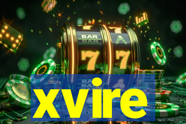 xvire